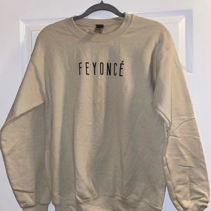 Feyoncé Sweatshirt